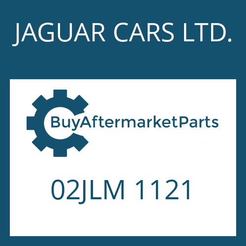 02JLM 1121 JAGUAR CARS LTD. CYLINDER