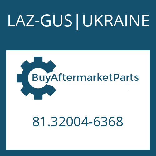 81.32004-6368 LAZ-GUS|UKRAINE 12 AS 2131 TD