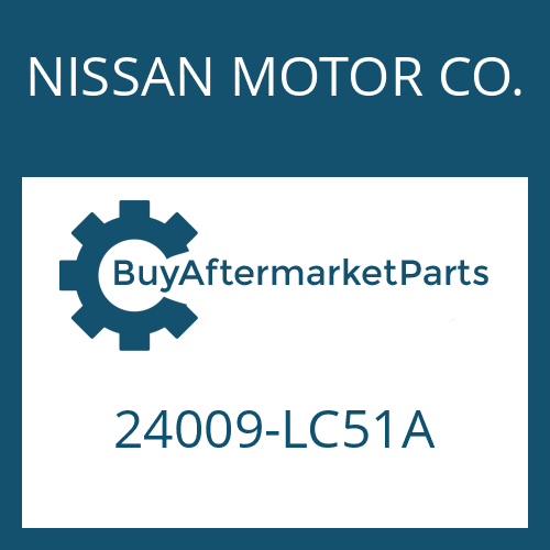 24009-LC51A NISSAN MOTOR CO. CABLE GEARCHGE