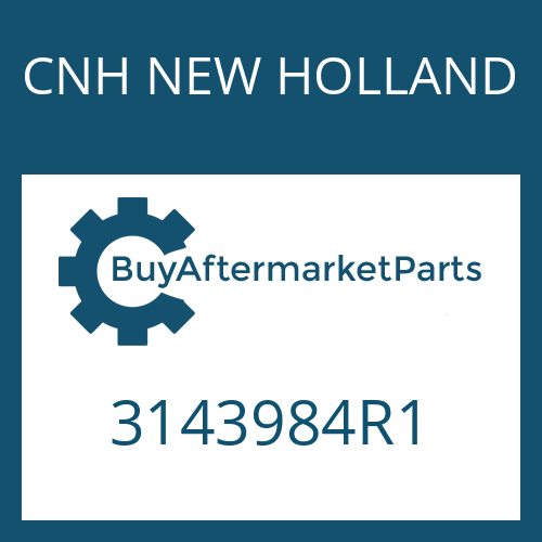 CNH NEW HOLLAND 3143984R1 - Part