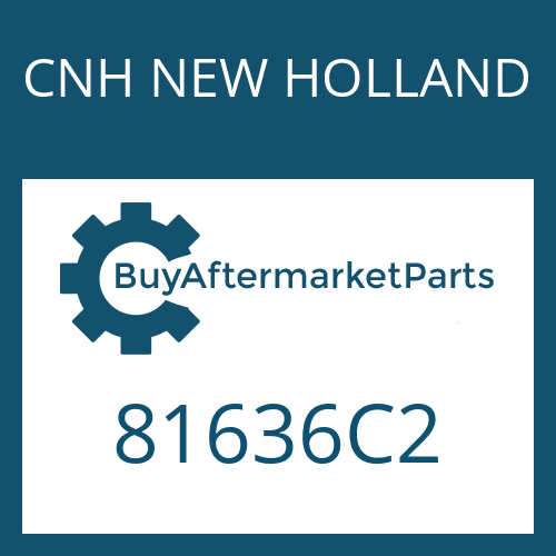 CNH NEW HOLLAND 81636C2 - Part