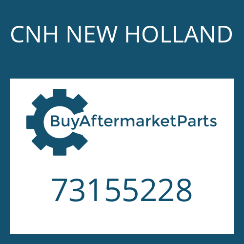 CNH NEW HOLLAND 73155228 - Part