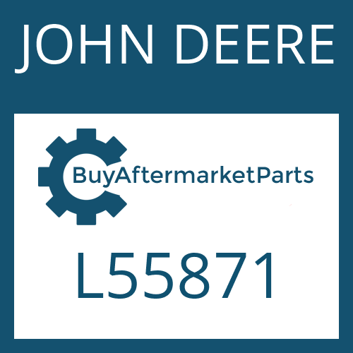 JOHN DEERE L55871 - Part