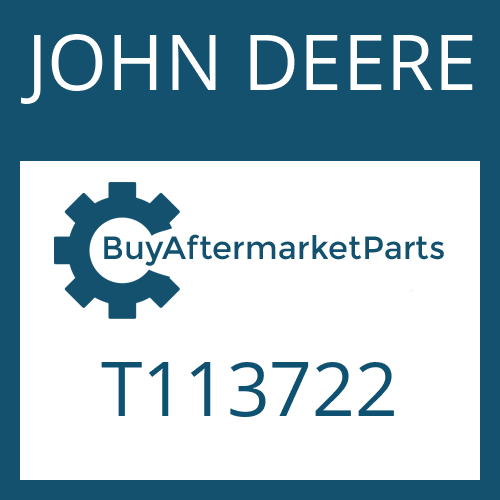 JOHN DEERE T113722 - Part