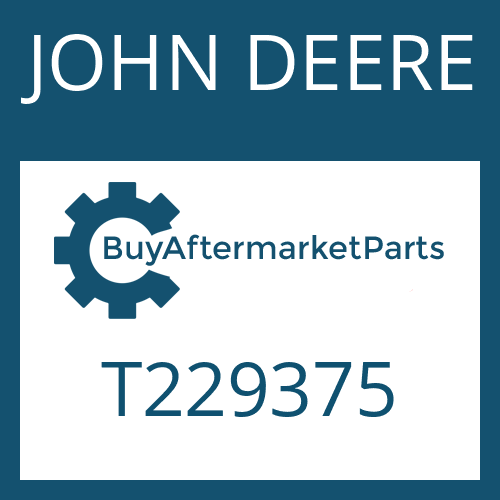 JOHN DEERE T229375 - Part