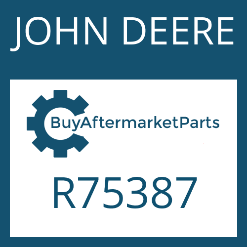 JOHN DEERE R75387 - Part