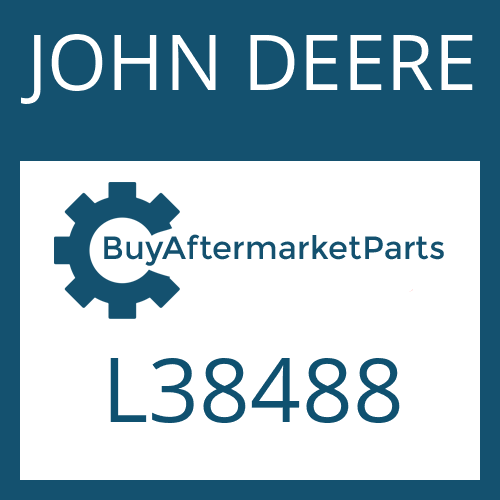 JOHN DEERE L38488 - Part