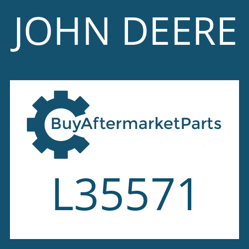 JOHN DEERE L35571 - Part