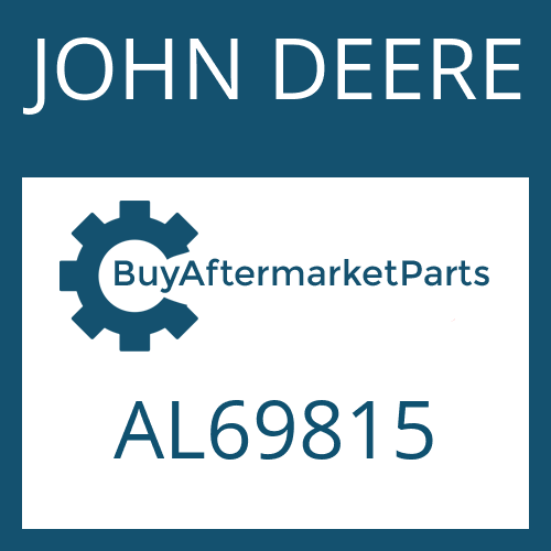 JOHN DEERE AL69815 - Part