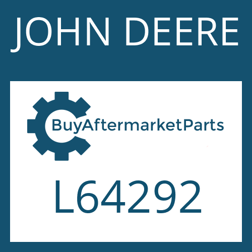 JOHN DEERE L64292 - Part