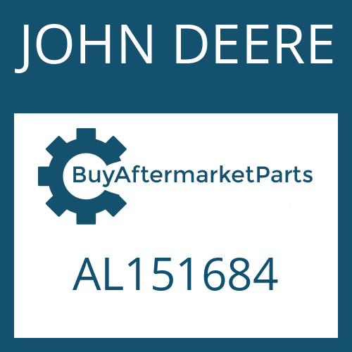 JOHN DEERE AL151684 - Part