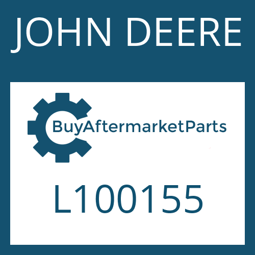 JOHN DEERE L100155 - Part