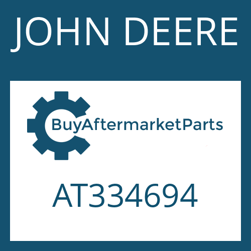 JOHN DEERE AT334694 - Part