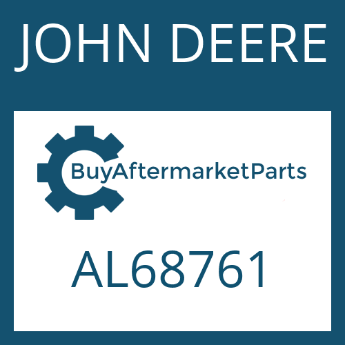 JOHN DEERE AL68761 - Part