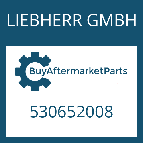 LIEBHERR GMBH 530652008 - Part