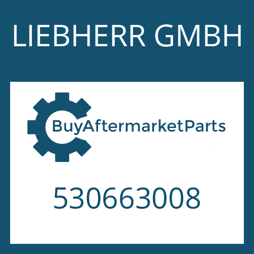 LIEBHERR GMBH 530663008 - Part