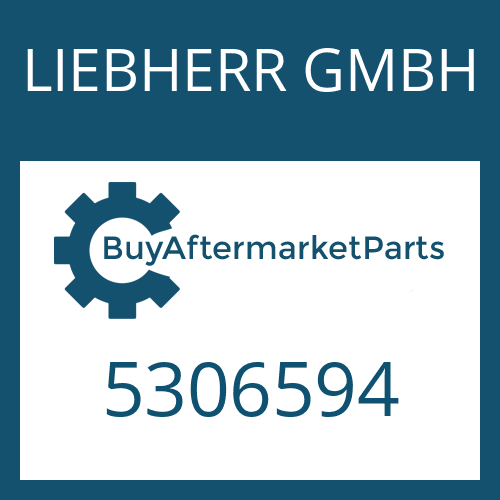 LIEBHERR GMBH 5306594 - Part