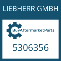 LIEBHERR GMBH 5306356 - Part