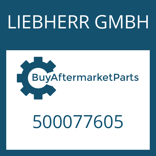 LIEBHERR GMBH 500077605 - Part