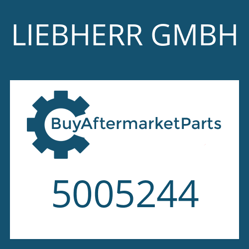 LIEBHERR GMBH 5005244 - Part