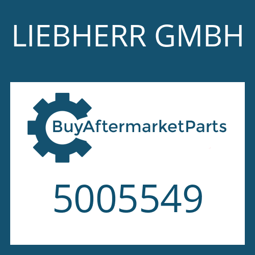 LIEBHERR GMBH 5005549 - Part
