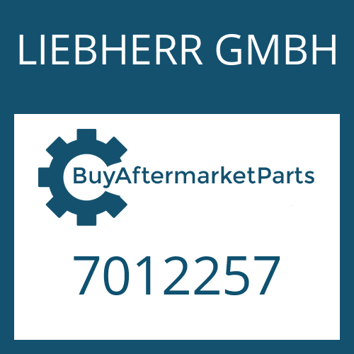 LIEBHERR GMBH 7012257 - Part