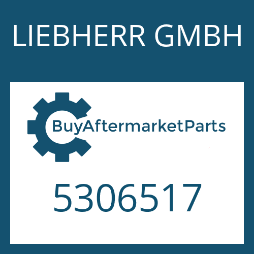 LIEBHERR GMBH 5306517 - Part