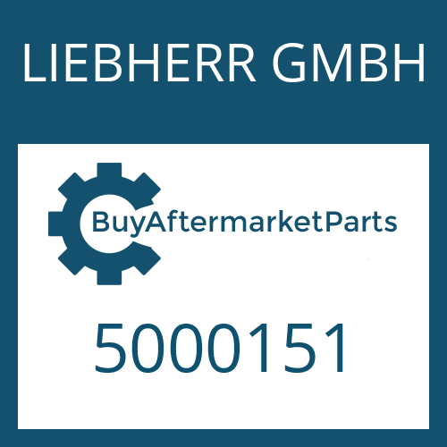 LIEBHERR GMBH 5000151 - Part
