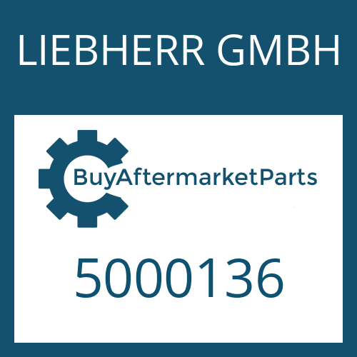 LIEBHERR GMBH 5000136 - Part