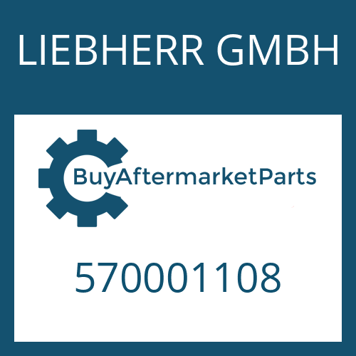 LIEBHERR GMBH 570001108 - Part