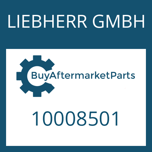 LIEBHERR GMBH 10008501 - Part