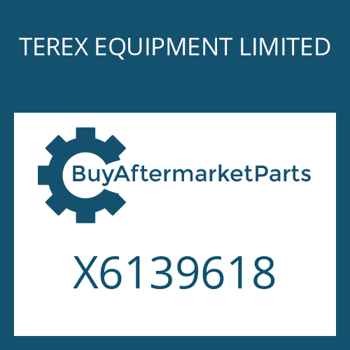 TEREX EQUIPMENT LIMITED X6139618 - Part