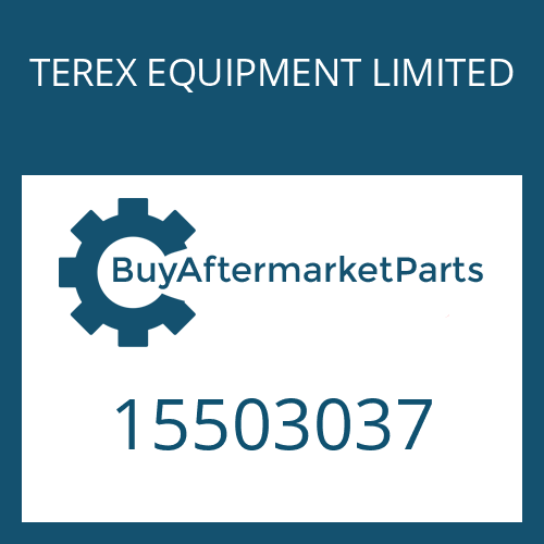 TEREX EQUIPMENT LIMITED 15503037 - Part