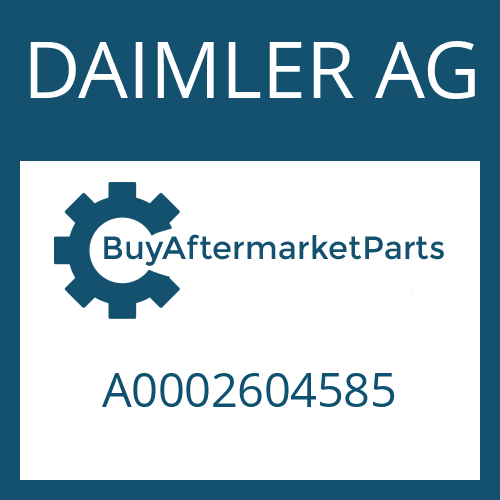 DAIMLER AG A0002604585 - SUCTION TUBE for Heavy Equipment