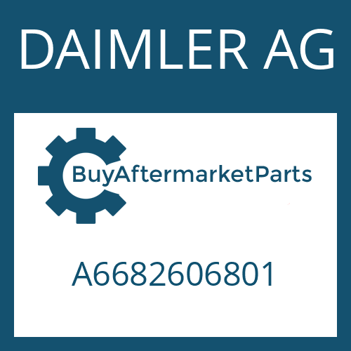DAIMLER AG A6682606801 - Part