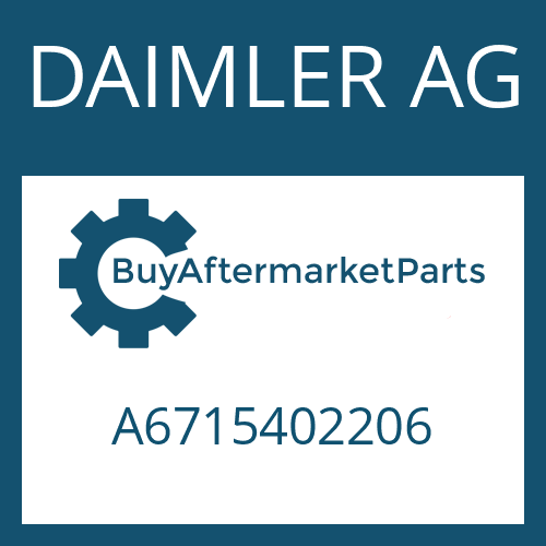DAIMLER AG A6715402206 - Part