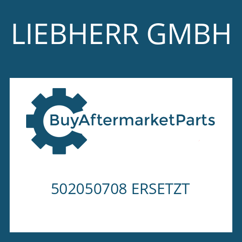 LIEBHERR GMBH 502050708 ERSETZT - N 71/2 C