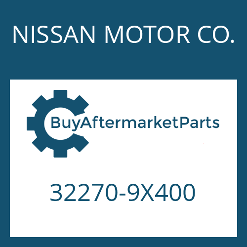 NISSAN MOTOR CO. 32270-9X400 - Part