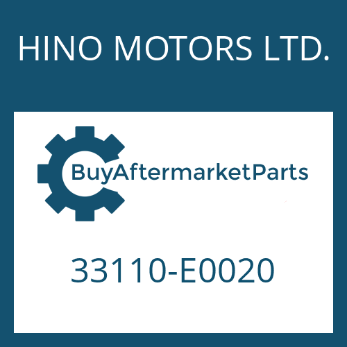 HINO MOTORS LTD. 33110-E0020 - 6 S 1000 BD