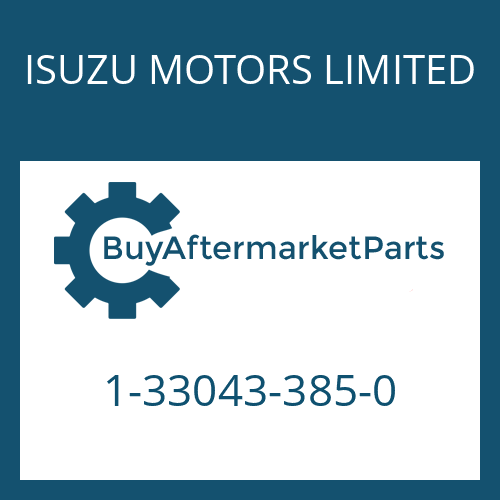 ISUZU MOTORS LIMITED 1-33043-385-0 - 16 S 221