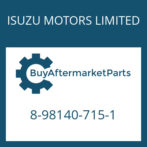 ISUZU MOTORS LIMITED 8-98140-715-1 - 9 S 1115 TO