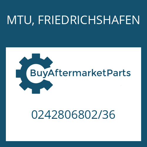 MTU, FRIEDRICHSHAFEN 0242806802/36 - BW 1201 T