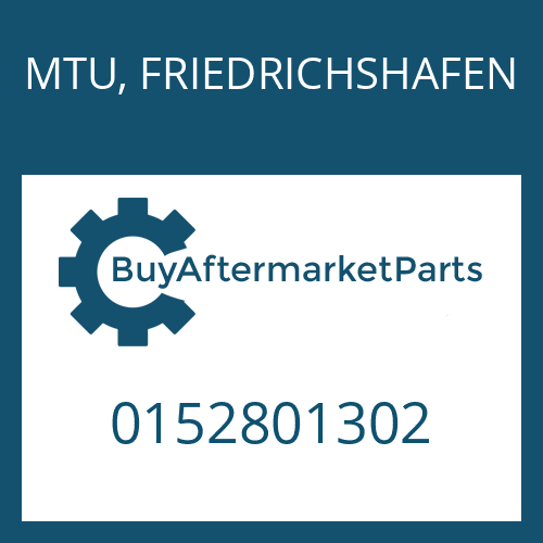 MTU, FRIEDRICHSHAFEN 0152801302 - BW 250