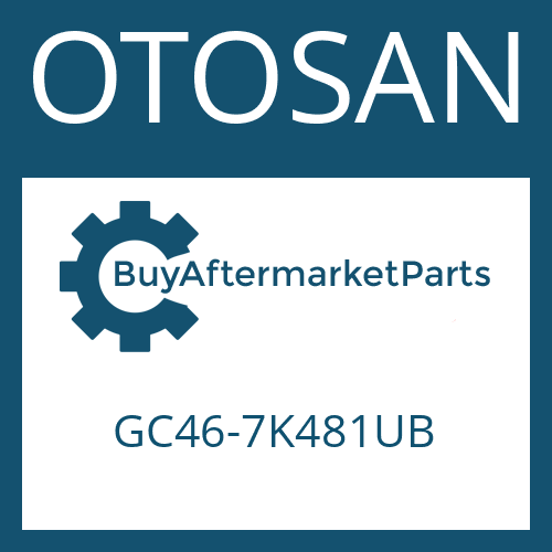 OTOSAN GC46-7K481UB - 16 S 2531 TO