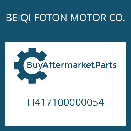 BEIQI FOTON MOTOR CO. H417100000054 - 12 TX 2621 TD