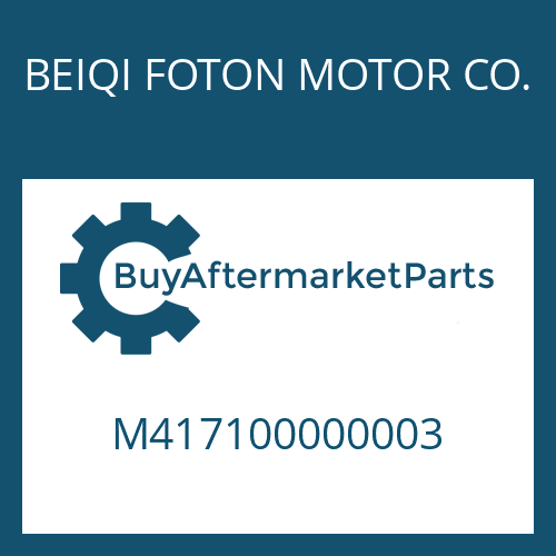 BEIQI FOTON MOTOR CO. M417100000003 - 6 S 600 TO