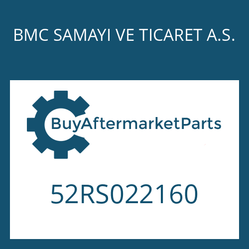 BMC SAMAYI VE TICARET A.S. 52RS022160 - 16 S 2221 TO for Heavy Equipment