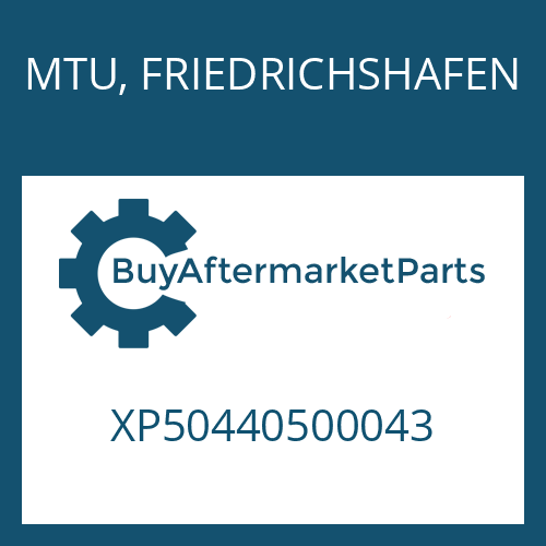 MTU, FRIEDRICHSHAFEN XP50440500043 - HOSE PIPE