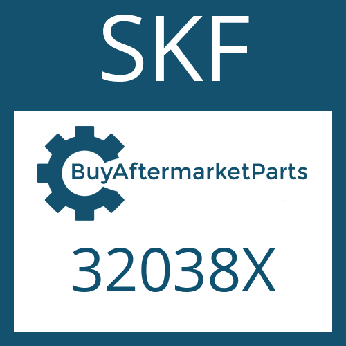 SKF 32038X - TAPERED ROLLER BEARING