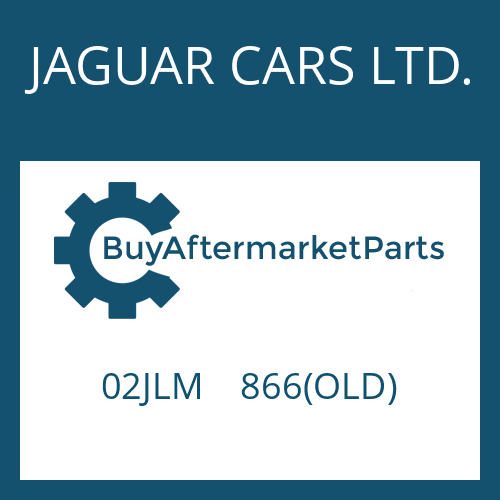 JAGUAR CARS LTD. 02JLM 866(OLD) - SHAFT SEAL